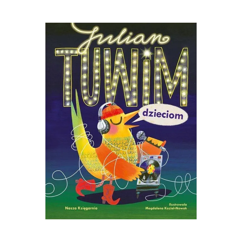 JULIAN TUWIM DZIECIOM
