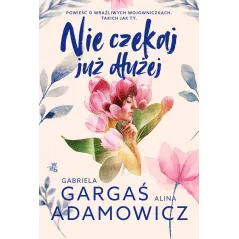 Alina Adamowicz,Gabriela Gargaś