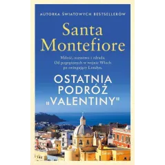 OSTATNIA PODRÓŻ VALENTINY