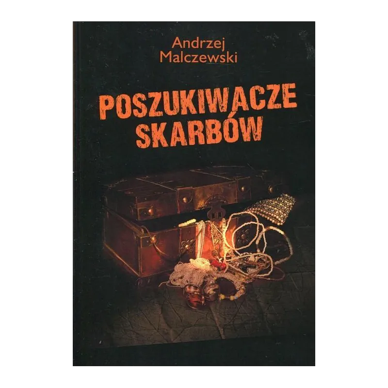 POSZUKIWACZE SKARBÓW Andrzej Malczewski - Rozpisani.pl