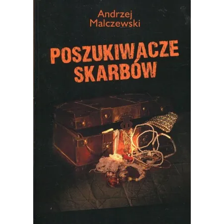 POSZUKIWACZE SKARBÓW Andrzej Malczewski - Rozpisani.pl