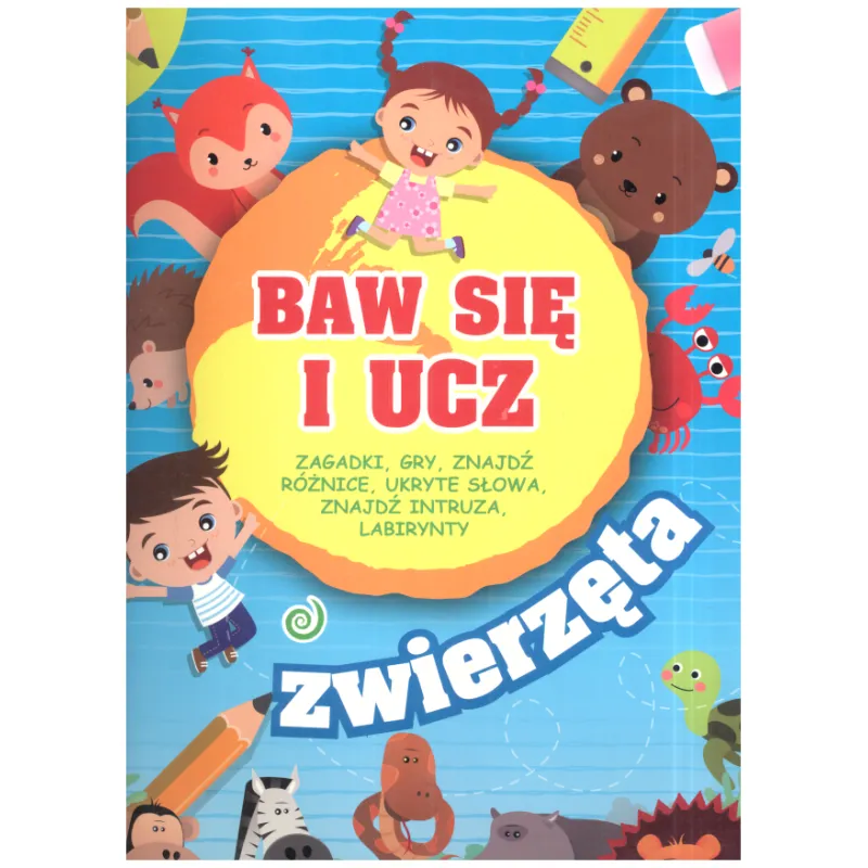 BAW SIĘ I UCZ ZWIERZĘTA - Olesiejuk