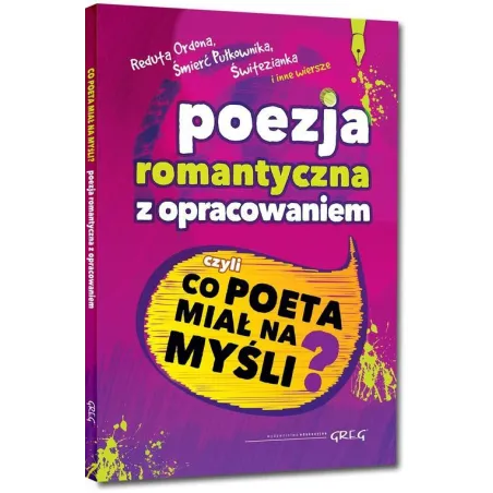 Poezja Romantyczna Z Opracowaniem, Czyli Co Poeta Miał Na Myśli?