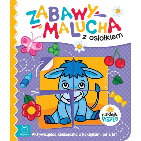 Zabawy Malucha Z Osiołkiem. Aktywizująca Książeczka Z Naklejkami 2+