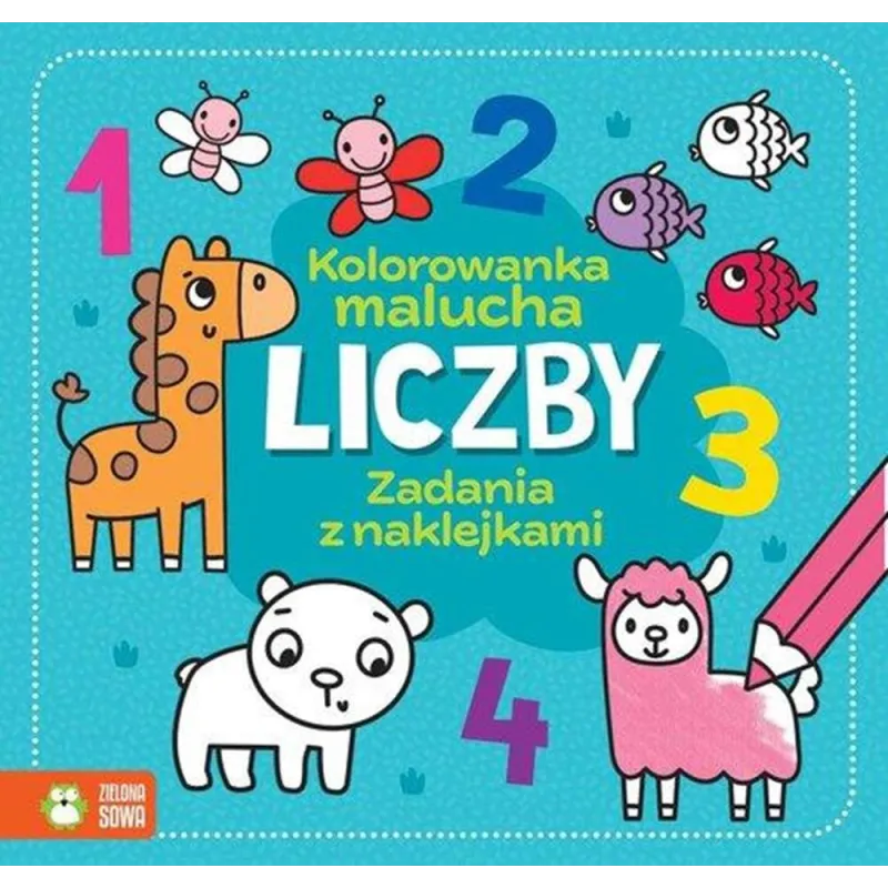 LICZBY. KOLOROWANKA MALUCHA. ZADANIA Z NAKLEJKAMI