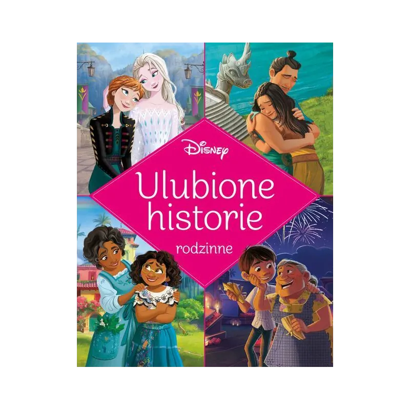 DISNEY. ULUBIONE HISTORIE RODZINNE