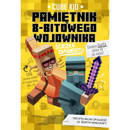 Ścieżka Diamentu. Minecraft Pamiętnik 8 Bitowego Wojownika