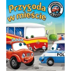 PRZYGODA W MIEŚCIE SAMOCHODZIK FRANEK Wójcik Elżbieta - SBM