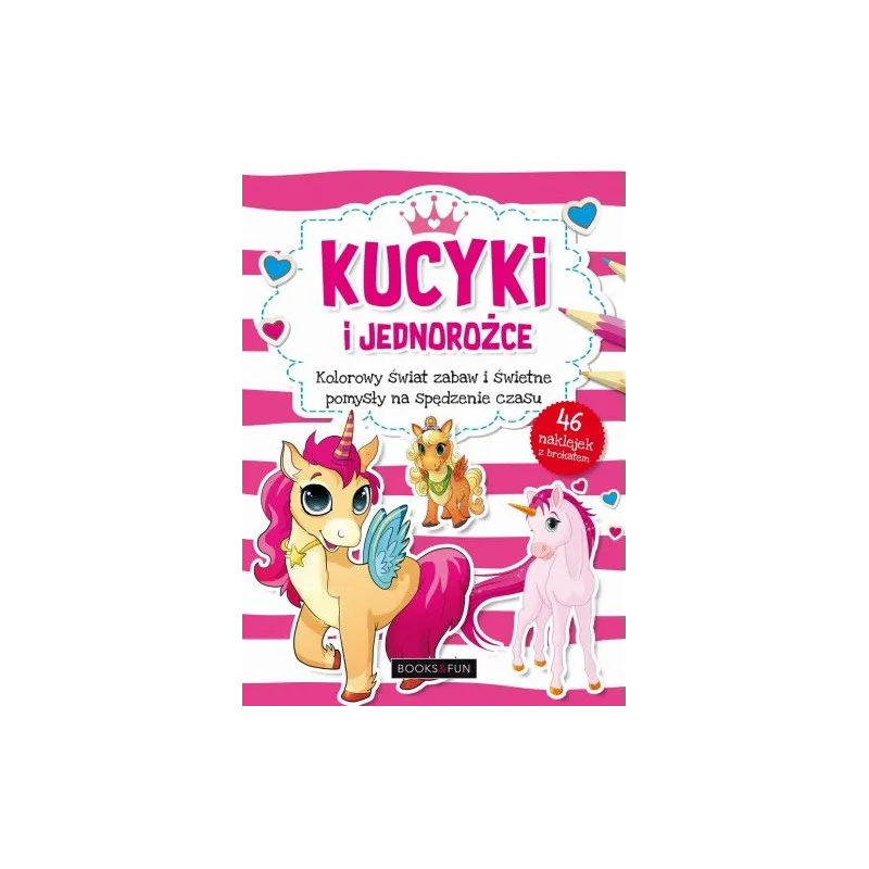 KUCYKI I JEDNOROŻCE 