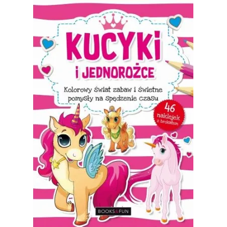 KUCYKI I JEDNOROŻCE