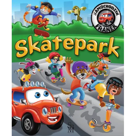 Skatepark. Samochodzik Franek