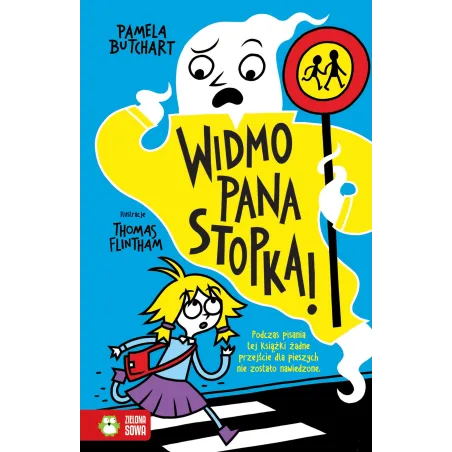 WIDMO PANA STOPKA. SZKOLNE SZALEŃSTWA 6+ - Zielona Sowa