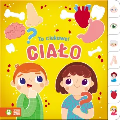 CIAŁO. TO CIEKAWE! 2+ - Zielona Sowa