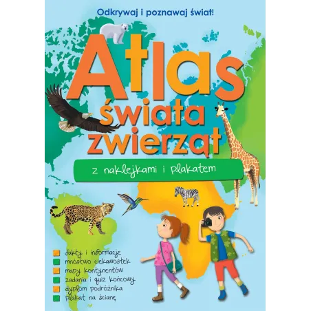 ATLAS ZWIERZĄT ŚWIATA Z NAKLEJKAMI I PLAKATEM
