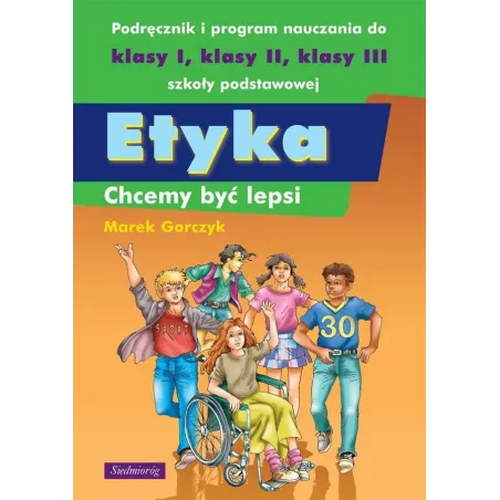 Etyka. Chcemy Być Lepsi. Podręcznik