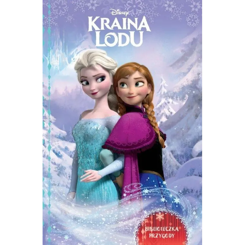 DISNEY KRAINA LODU BIBLIOTECZKA PRZYGODY - Olesiejuk
