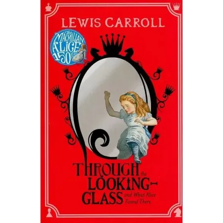 ALICE THROUGH THE LOOKING-GLASS