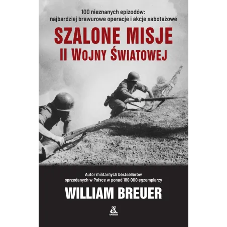 SZALONE MISJE II WOJNY ŚWIATOWEJ William Breuer - Amber