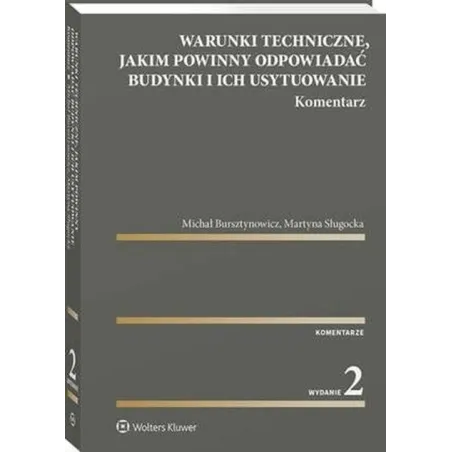 Warunki Techniczne, Jakim Powinny Odpowiadać Budynki I Ich Usytuowanie. Komentarz