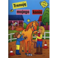 TRENUJĘ MOJEGO KONIA - Rea