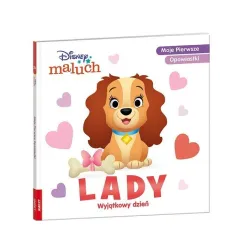 DISNEY MALUCH. LADY. MOJE PIERWSZE OPOWIASTKI