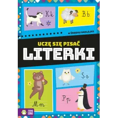 LITERKI. UCZĘ SIĘ PISAĆ. KSIĄŻECZKA Z NAKLEJKAMI
