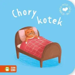 CHORY KOTEK. MOJE PIERWSZE BAJECZKI