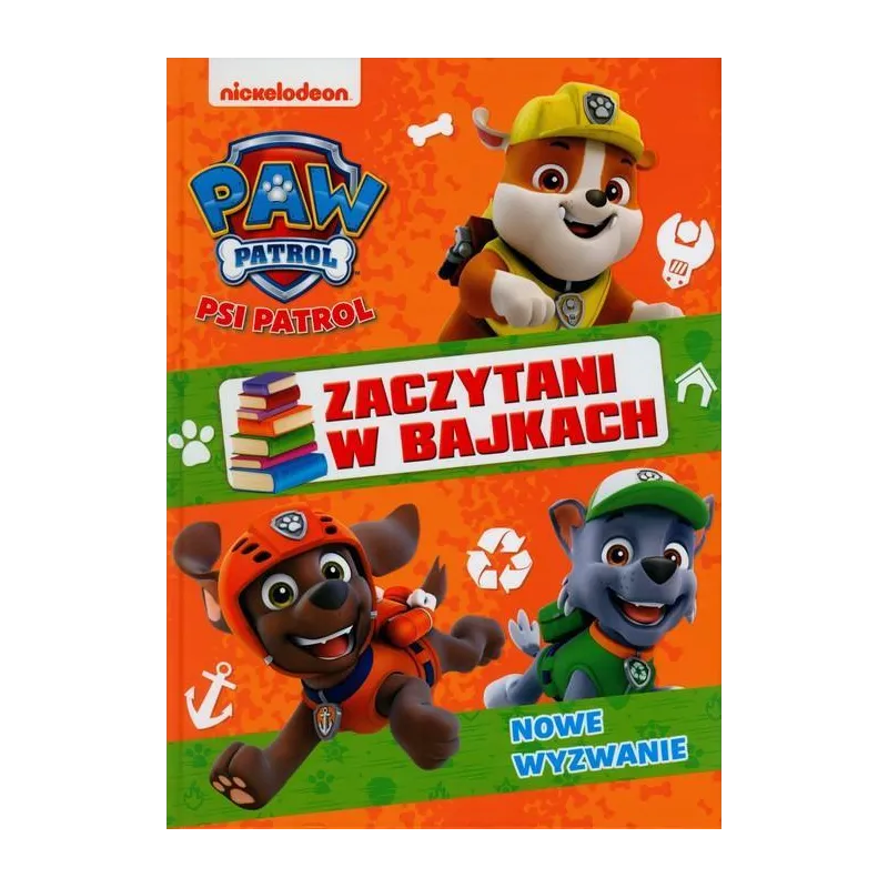 PSI PATROL. NOWE WYZWANIE. ZACZYTANI W BAJKACH