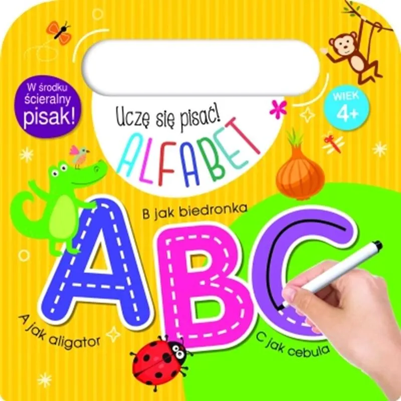 ALFABET. UCZĘ SIĘ PISAĆ! ALFABET. UCZĘ SIĘ PISAĆ!