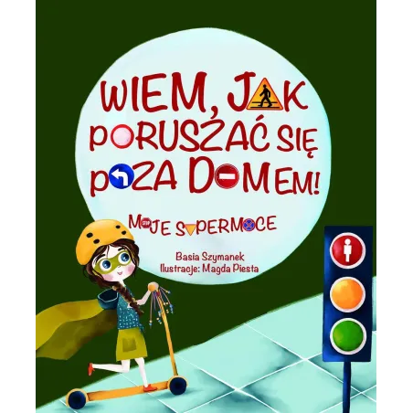 Wiem, Jak Się Poruszać Poza Domem! Moje Supermoce 3+