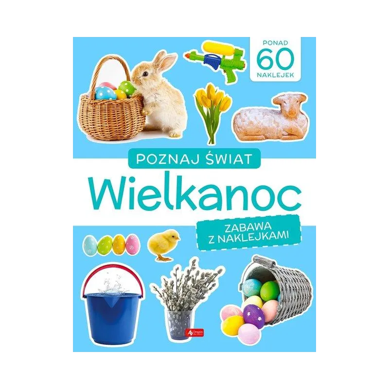 POZNAJ ŚWIAT WIELKANOC ZABAWA Z NAKLEJKAMI - Dragon