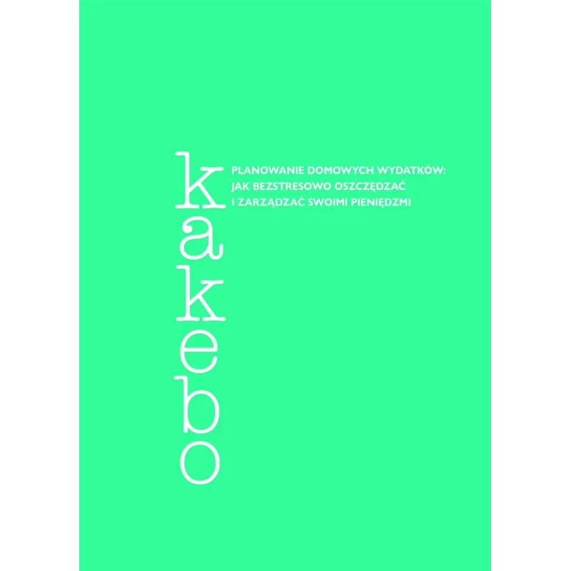 KAKEBO PLANOWANIE DOMOWYCH WYDATKÓW 