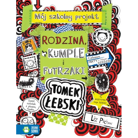 RODZINA, KUMPLE I FUTRZAKI TOMEK ŁEBSKI 9+ Liz Pichon - Zielona Sowa