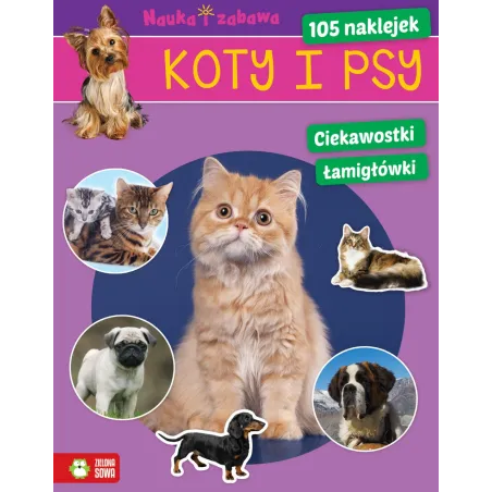 KOTY I PSY NAUKA I ZABAWA 6+ - Zielona Sowa