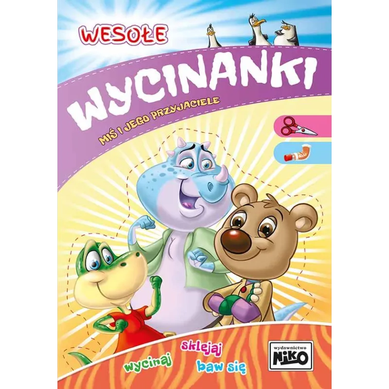MIŚ I JEGO PRZYJACIELE WESOŁE WYCINANKI