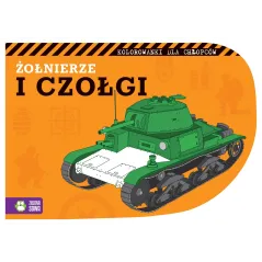 ŻOŁNIERZE I CZOŁGI KOLOROWANKI DLA CHŁOPCÓW 4+ - Zielona Sowa