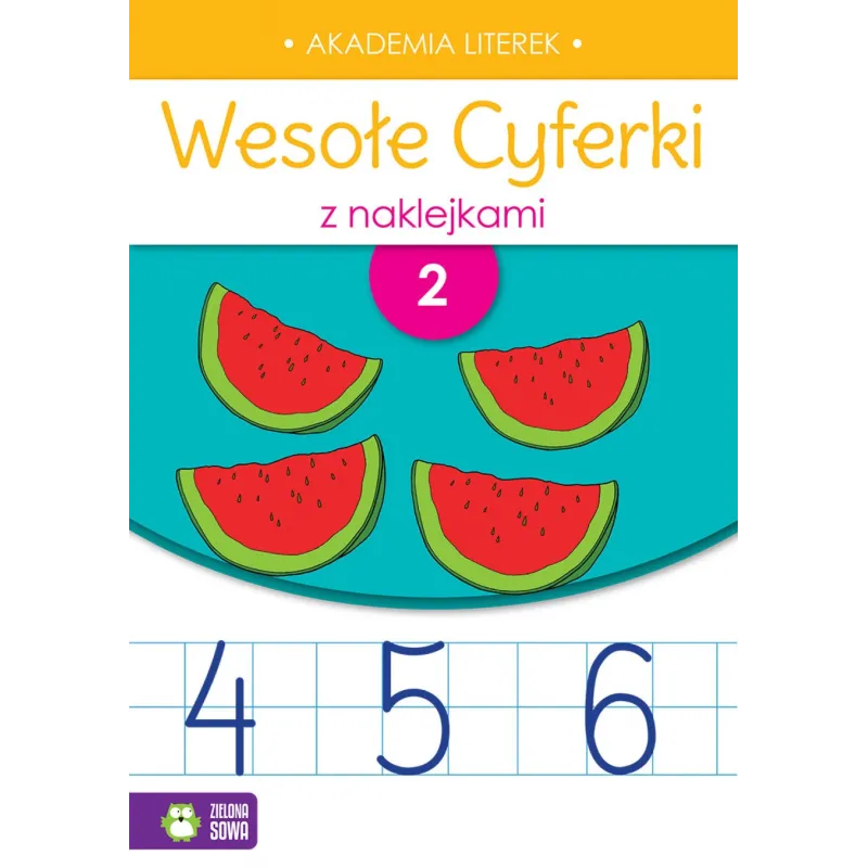 WESOŁE CYFERKI Z NAKLEJKAMI 2. AKADEMIA LITEREK 4+ - Zielona Sowa