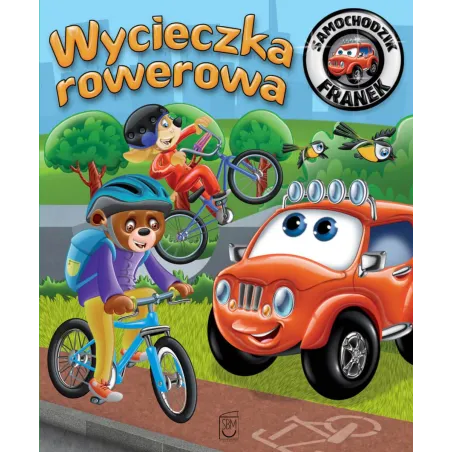 SAMOCHODZIK FRANEK. WYCIECZKA ROWEROWA - SBM