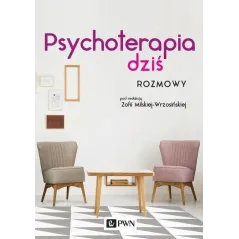 PSYCHOTERAPIA DZIŚ