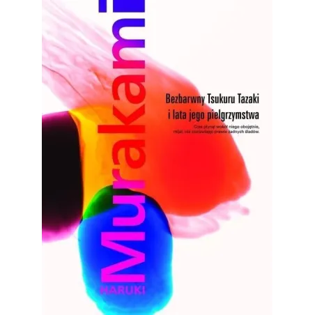BEZBARWNY TSUKURU TAZAKI I LATA JEGO PIELGRZYMSTWA Haruki Murakami - Muza