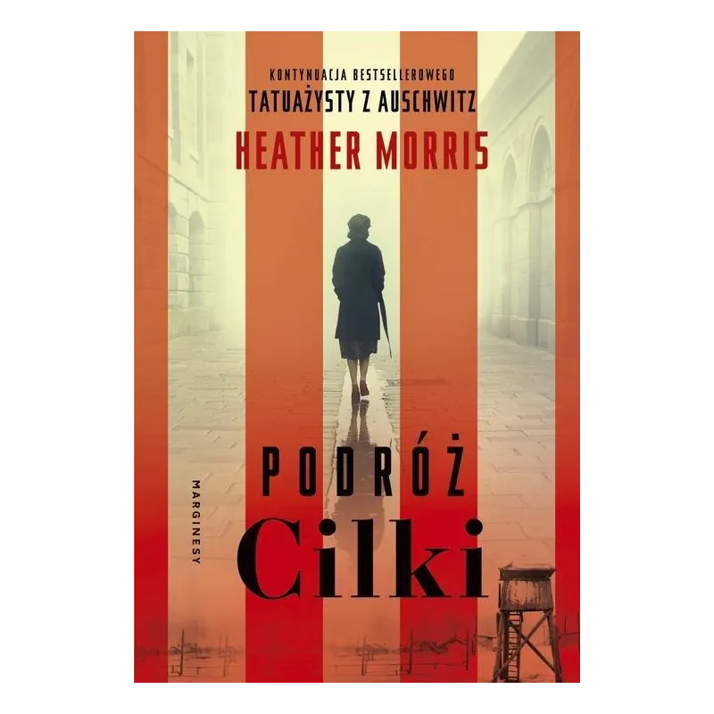 PODRÓŻ CILKI Heather Morris - Marginesy