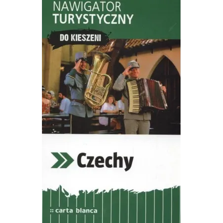 Czechy. Nawigator Turystyczny