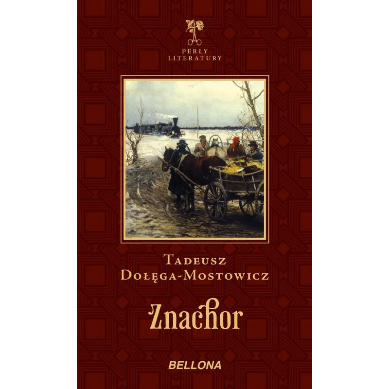 ZNACHOR Tadeusz Dołęga-Mostowicz - Bellona ZNACHOR Tadeusz Dołęga-Mostowicz - Bellona