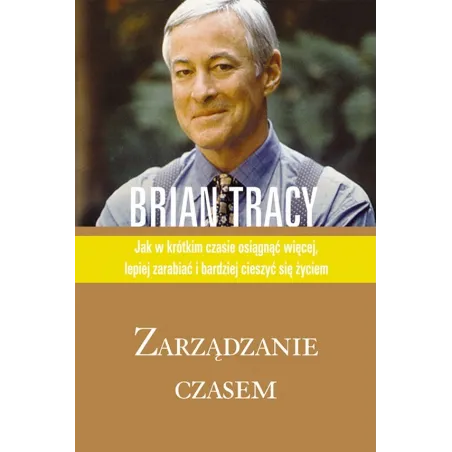 Zarządzanie Czasem Brian Tracy