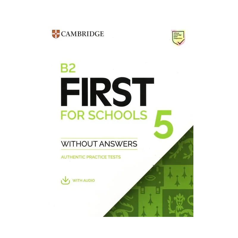 B2 FIRST FOR SCHOOLS 5 STUDENTS BOOK WITHOUT ANSWERS WITH AUDIO