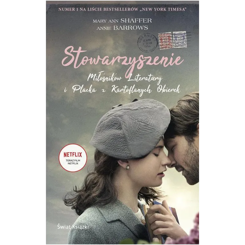 STOWARZYSZENIE MIŁOŚNIKÓW LITERATURY I PLECKA Z KARTOFLANYCH OBIEREK Annie Barrows, Mary Ann Shaffer - Świat Książki