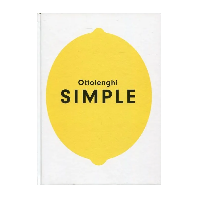 OTTOLENGHI SIMPLE Yotan Ottlenghi - Ebury Press