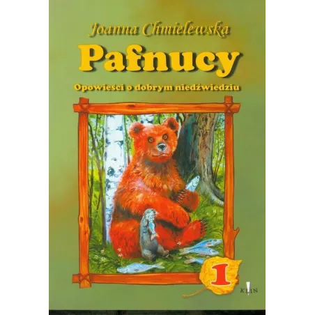 Pafnucy Opowieści O Dobrym Niedźwiedziu