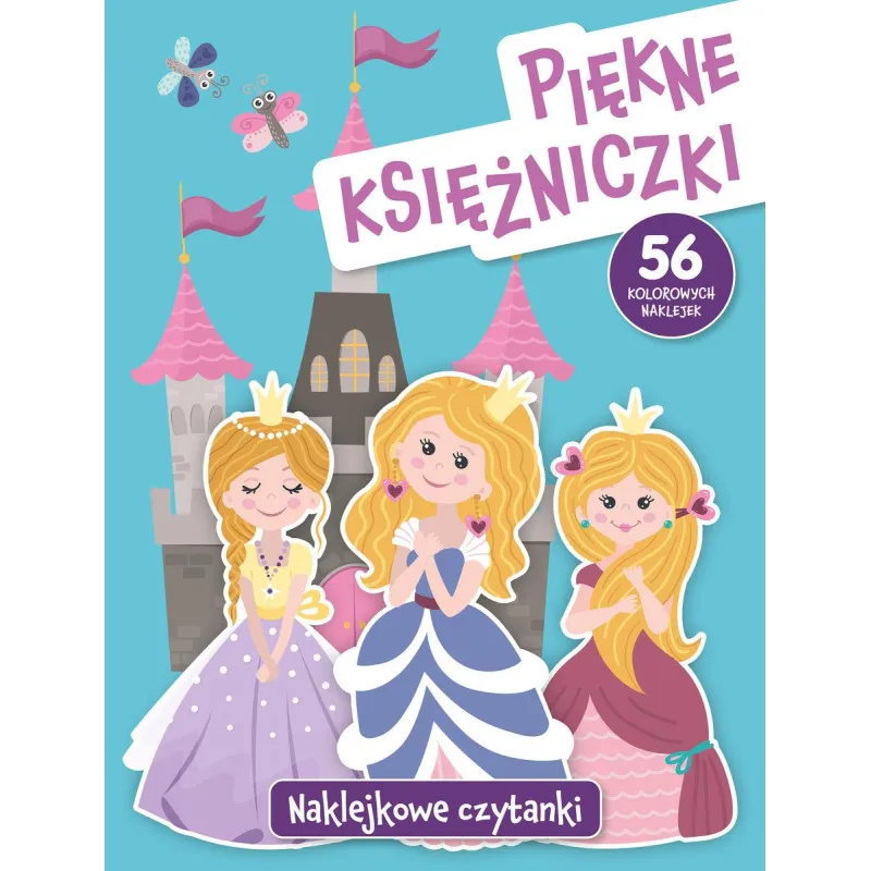 PIĘKNE KSIĘŻNICZKI. NAKLEJKOWE CZYTANKI Anna Wiśniewska - Olesiejuk
