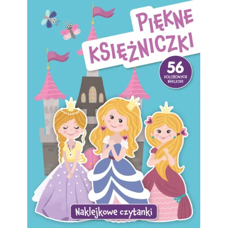PIĘKNE KSIĘŻNICZKI. NAKLEJKOWE CZYTANKI Anna Wiśniewska - Olesiejuk